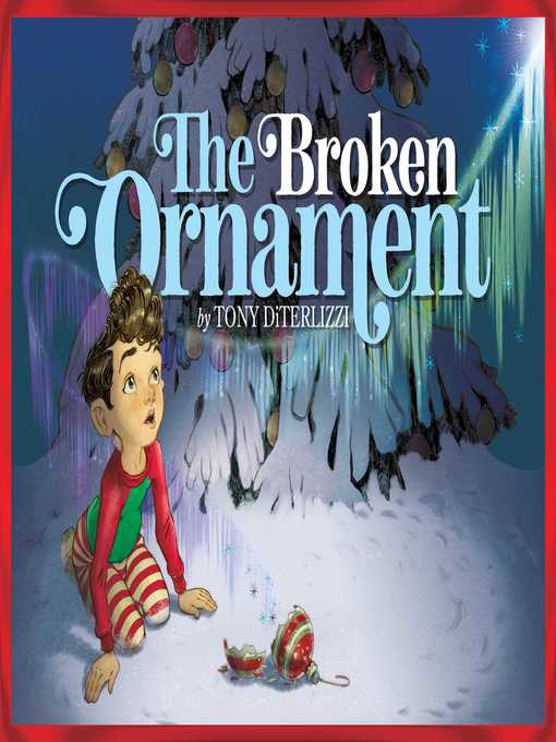 Title details for The Broken Ornament by Tony DiTerlizzi - Wait list